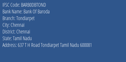 Bank Of Baroda Tondiarpet Branch, Branch Code DBTOND & IFSC Code Barb0dbtond