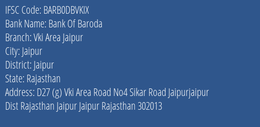 Bank Of Baroda Vki Area Jaipur Branch Jaipur IFSC Code BARB0DBVKIX
