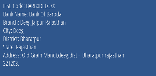 Bank Of Baroda Deeg Jaipur Rajasthan Branch Bharatpur IFSC Code BARB0DEEGXX