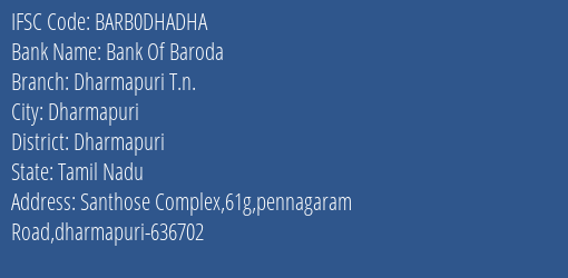 Bank Of Baroda Dharmapuri T.n. Branch, Branch Code DHADHA & IFSC Code BARB0DHADHA