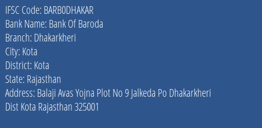 Bank Of Baroda Dhakarkheri Branch Kota IFSC Code BARB0DHAKAR