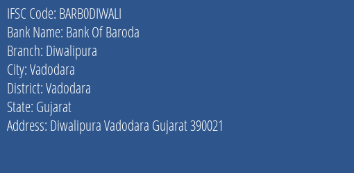 Bank Of Baroda Diwalipura Branch, Branch Code DIWALI & IFSC Code Barb0diwali