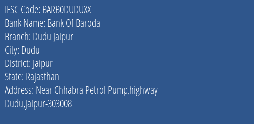 Bank Of Baroda Dudu Jaipur Branch Jaipur IFSC Code BARB0DUDUXX