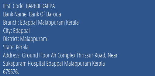 Bank Of Baroda Edappal Malappuram Kerala Branch, Branch Code EDAPPA & IFSC Code BARB0EDAPPA