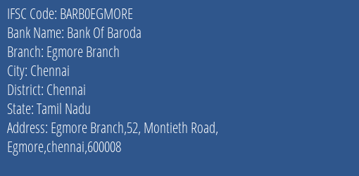 Bank Of Baroda Egmore Branch Branch Chennai IFSC Code BARB0EGMORE