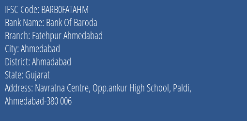 Bank Of Baroda Fatehpur Ahmedabad Branch, Branch Code FATAHM & IFSC Code Barb0fatahm
