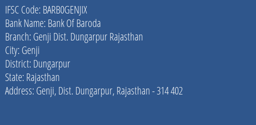 Bank Of Baroda Genji Dist. Dungarpur Rajasthan Branch Dungarpur IFSC Code BARB0GENJIX