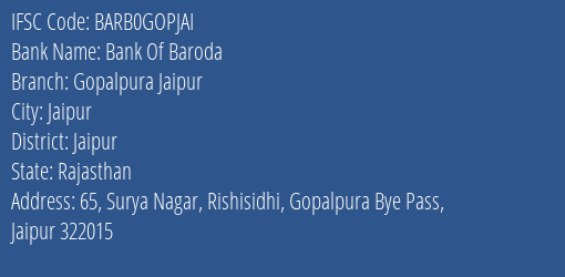 Bank Of Baroda Gopalpura Jaipur Branch Jaipur IFSC Code BARB0GOPJAI