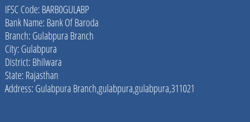 Bank Of Baroda Gulabpura Branch Branch Bhilwara IFSC Code BARB0GULABP