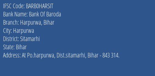 Bank Of Baroda Harpurwa Bihar Branch Sitamarhi IFSC Code BARB0HARSIT