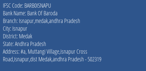 Bank Of Baroda Isnapur Medak Andhra Pradesh Branch, Branch Code ISNAPU & IFSC Code BARB0ISNAPU