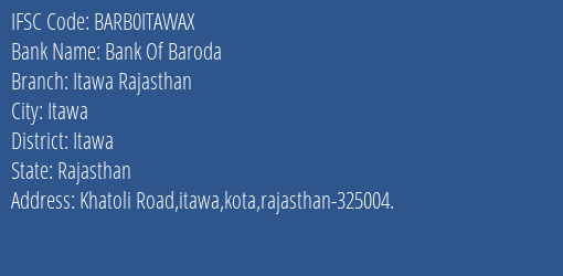 Bank Of Baroda Itawa Rajasthan Branch Itawa IFSC Code BARB0ITAWAX