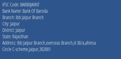 Bank Of Baroda Ibb Jaipur Branch Branch Jaipur IFSC Code BARB0JAIINT