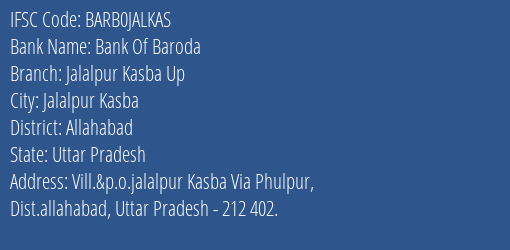 Bank Of Baroda Jalalpur Kasba Up Branch, Branch Code JALKAS & IFSC Code Barb0jalkas