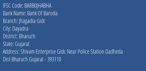 Bank Of Baroda Jhagadia Gidc Branch Bharuch IFSC Code BARB0JHABHA