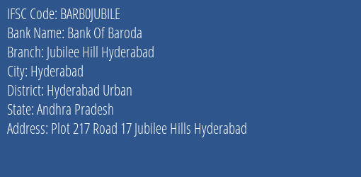 Bank Of Baroda Jubilee Hill Hyderabad Branch Hyderabad Urban IFSC Code BARB0JUBILE