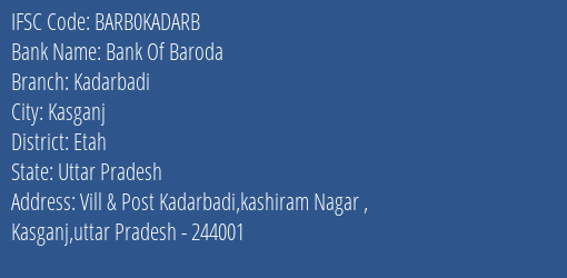 Bank Of Baroda Kadarbadi Branch, Branch Code KADARB & IFSC Code Barb0kadarb