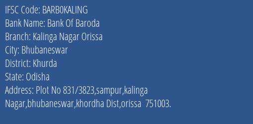 Bank Of Baroda Kalinga Nagar Orissa Branch, Branch Code KALING & IFSC Code Barb0kaling
