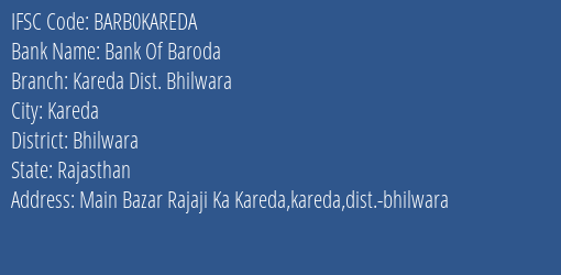 Bank Of Baroda Kareda Dist. Bhilwara Branch Bhilwara IFSC Code BARB0KAREDA