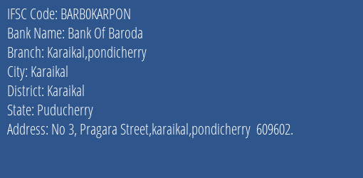 Bank Of Baroda Karaikal Pondicherry Branch Karaikal IFSC Code BARB0KARPON