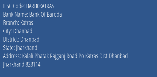 Bank Of Baroda Katras Branch, Branch Code KATRAS & IFSC Code Barb0katras