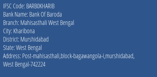 Bank Of Baroda Mahisasthali West Bengal Branch Murshidabad IFSC Code BARB0KHARIB