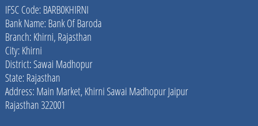 Bank Of Baroda Khirni Rajasthan Branch Sawai Madhopur IFSC Code BARB0KHIRNI