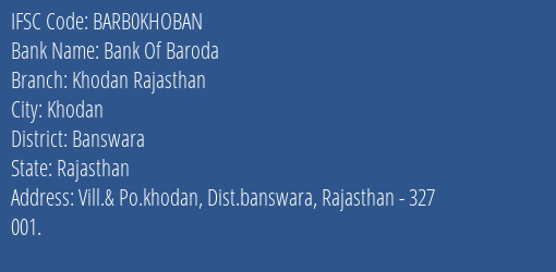 Bank Of Baroda Khodan Rajasthan Branch Banswara IFSC Code BARB0KHOBAN