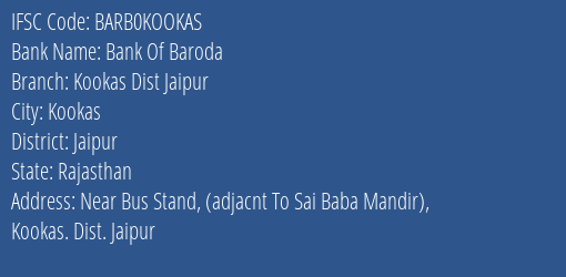 Bank Of Baroda Kookas Dist Jaipur Branch Jaipur IFSC Code BARB0KOOKAS