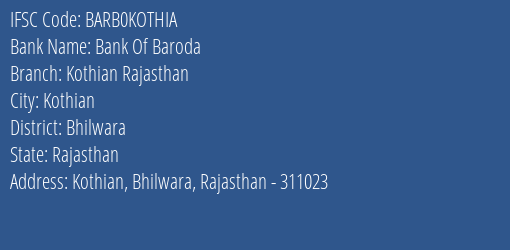 Bank Of Baroda Kothian Rajasthan Branch Bhilwara IFSC Code BARB0KOTHIA