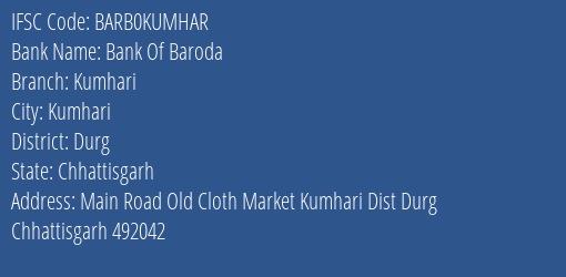 Bank Of Baroda Kumhari Branch, Branch Code KUMHAR & IFSC Code Barb0kumhar