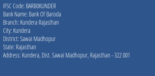Bank Of Baroda Kundera Rajasthan Branch Sawai Madhopur IFSC Code BARB0KUNDER