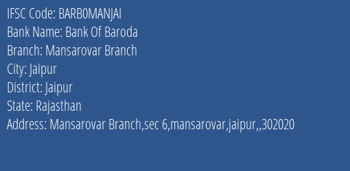 Bank Of Baroda Mansarovar Branch Branch Jaipur IFSC Code BARB0MANJAI