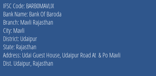 Bank Of Baroda Mavli Rajasthan Branch Udaipur IFSC Code BARB0MAVLIX
