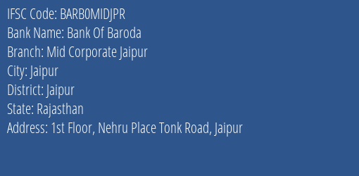 Bank Of Baroda Mid Corporate Jaipur Branch Jaipur IFSC Code BARB0MIDJPR