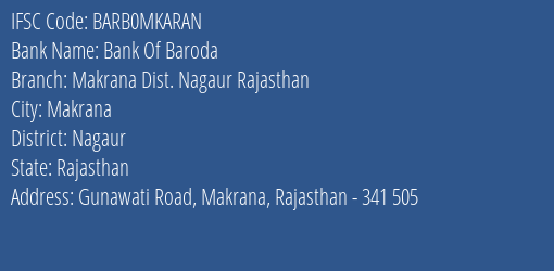 Bank Of Baroda Makrana Dist. Nagaur Rajasthan Branch Nagaur IFSC Code BARB0MKARAN