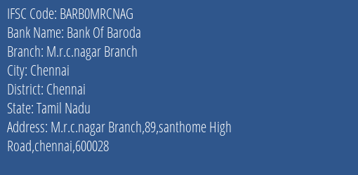 Bank Of Baroda M.r.c.nagar Branch Branch, Branch Code MRCNAG & IFSC Code Barb0mrcnag