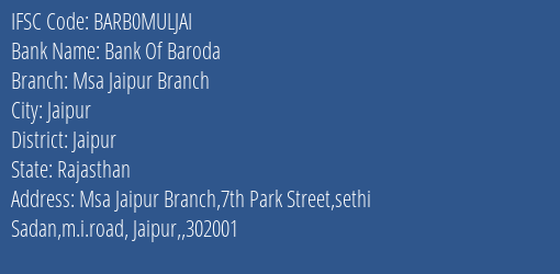 Bank Of Baroda Msa Jaipur Branch Branch Jaipur IFSC Code BARB0MULJAI