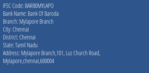 Bank Of Baroda Mylapore Branch Branch, Branch Code MYLAPO & IFSC Code Barb0mylapo