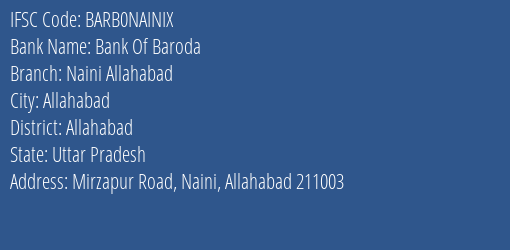 Bank Of Baroda Naini Allahabad Branch Allahabad IFSC Code BARB0NAINIX