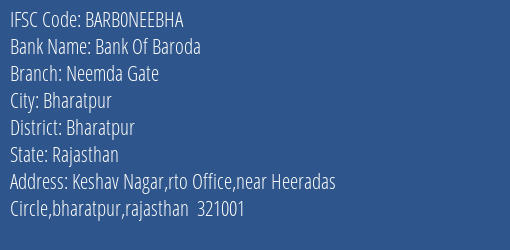 Bank Of Baroda Neemda Gate Branch Bharatpur IFSC Code BARB0NEEBHA