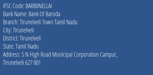 Bank Of Baroda Tirunelveli Town Tamil Nadu Branch, Branch Code NELLAI & IFSC Code BARB0NELLAI