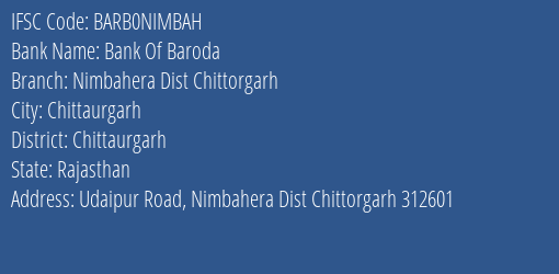 Bank Of Baroda Nimbahera Dist Chittorgarh Branch Chittaurgarh IFSC Code BARB0NIMBAH