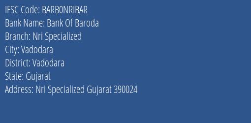 Bank Of Baroda Nri Specialized Branch, Branch Code NRIBAR & IFSC Code Barb0nribar