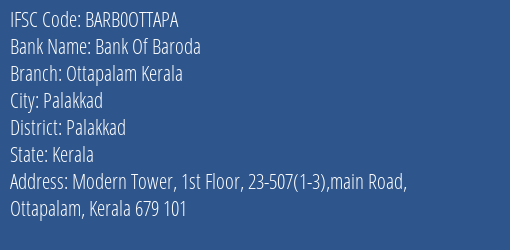 Bank Of Baroda Ottapalam Kerala Branch Palakkad IFSC Code BARB0OTTAPA