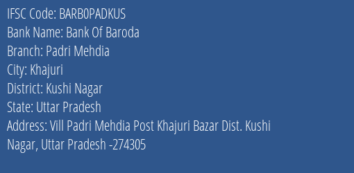 Bank Of Baroda Padri Mehdia Branch, Branch Code PADKUS & IFSC Code Barb0padkus