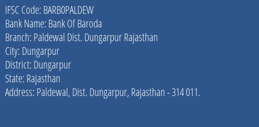 Bank Of Baroda Paldewal Dist. Dungarpur Rajasthan Branch Dungarpur IFSC Code BARB0PALDEW