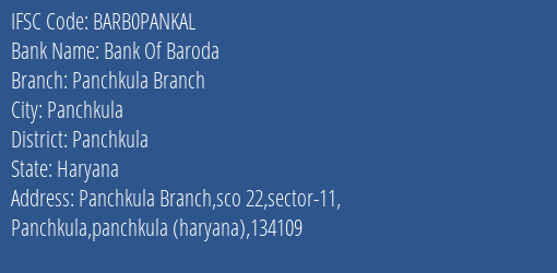 Bank Of Baroda Panchkula Branch Branch Panchkula IFSC Code BARB0PANKAL