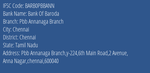Bank Of Baroda Pbb Annanaga Branch Branch, Branch Code PBBANN & IFSC Code Barb0pbbann