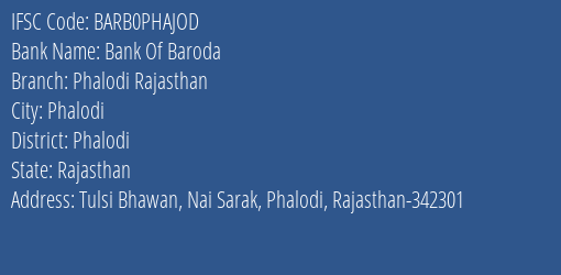 Bank Of Baroda Phalodi Rajasthan Branch Phalodi IFSC Code BARB0PHAJOD